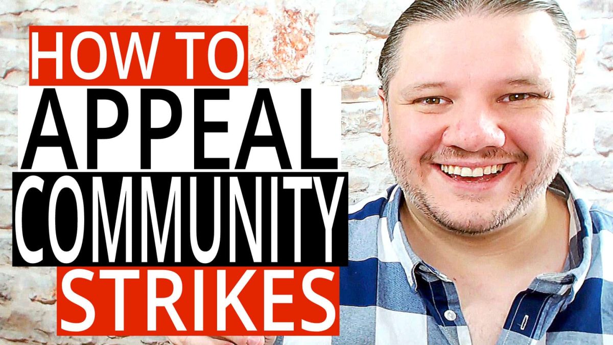 How To Appeal Community Guideline Strikes On YouTube - Remove Community Strikes