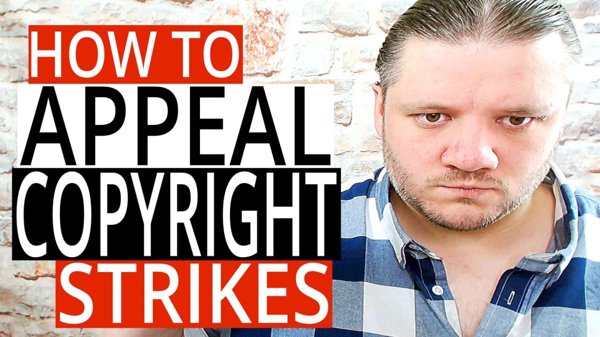 How To Appeal Copyright Strikes On YouTube