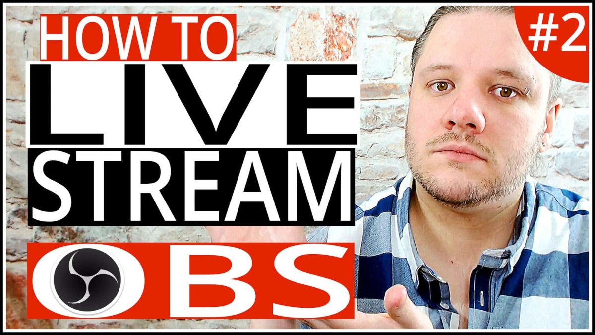 How To Live Stream On YouTube with OBS - Step-By-Step Tutorial