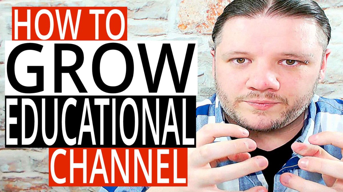 How To Grow An Education Channel on YouTube