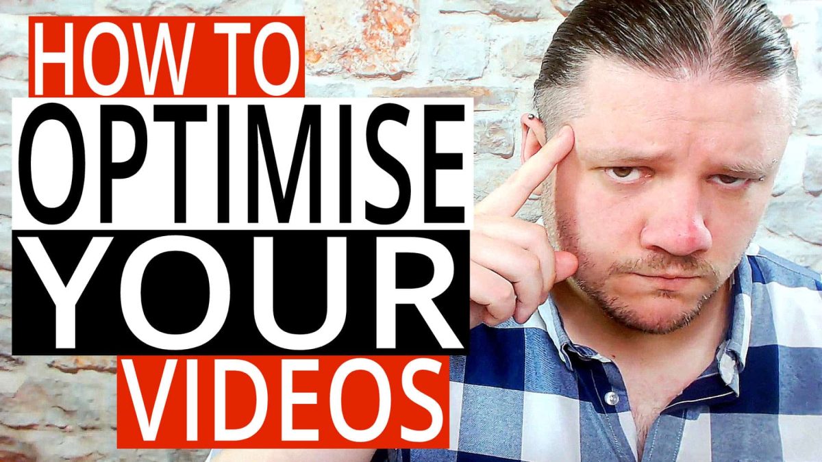 How To Optimise Your YouTube Videos (Basics)