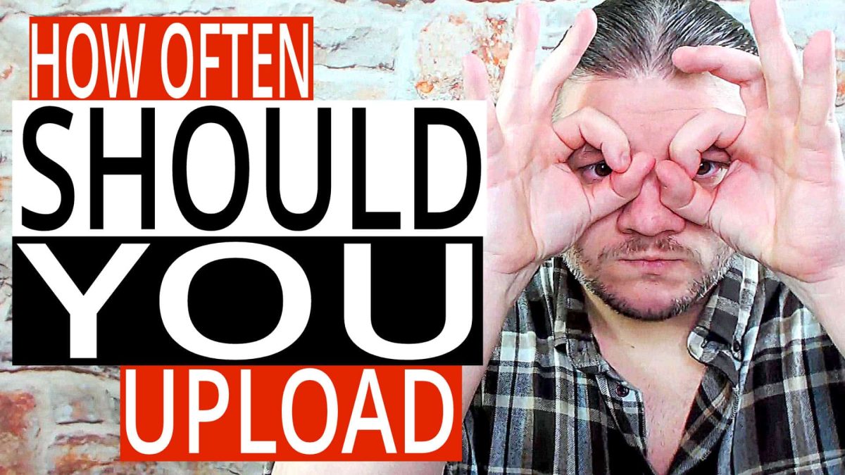 How Often Should You Upload on YouTube?