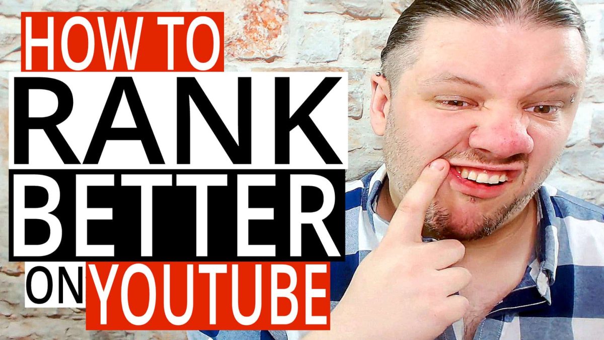 How To Rank Better On YouTube