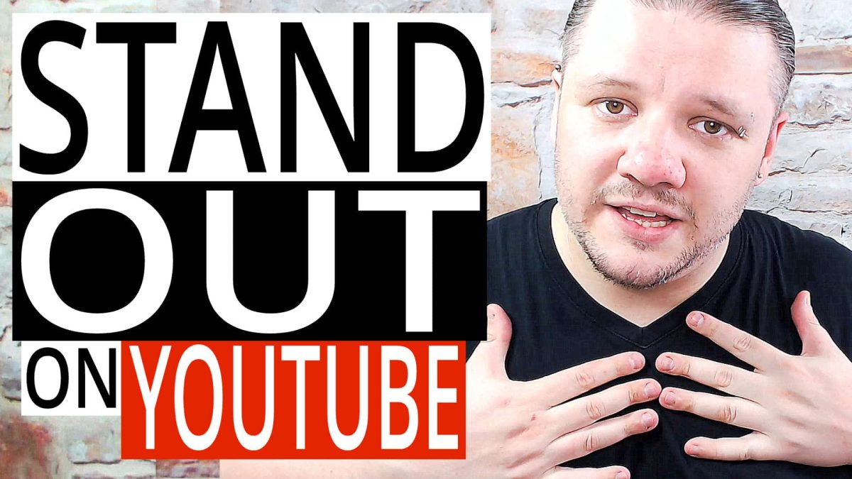 How to STAND OUT On YouTube - Get Noticed On YouTube