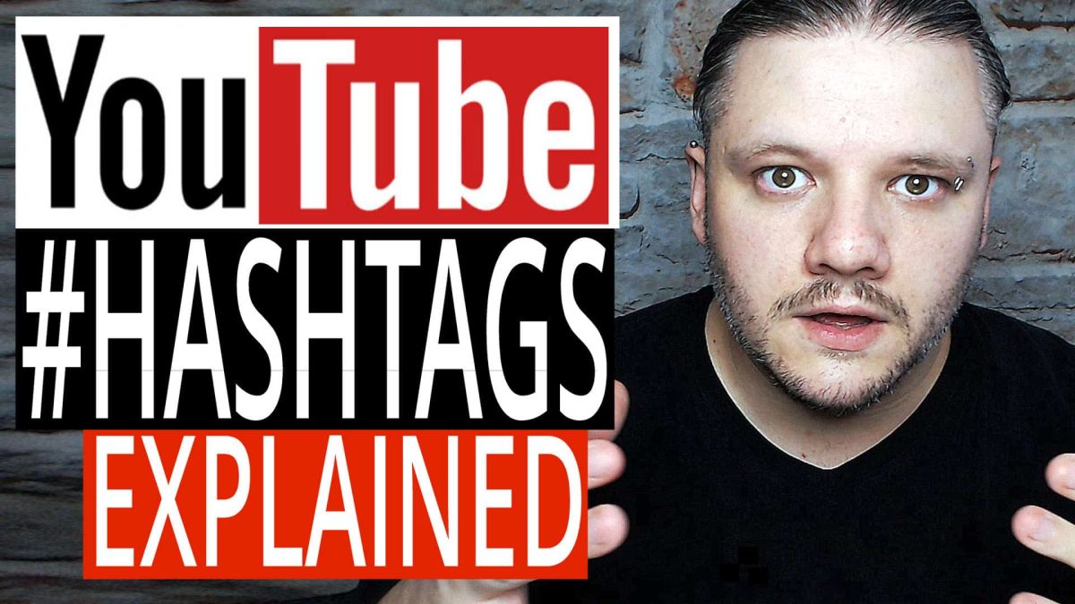 Youtube Hashtags - What Are They and How to Use Them for More Views