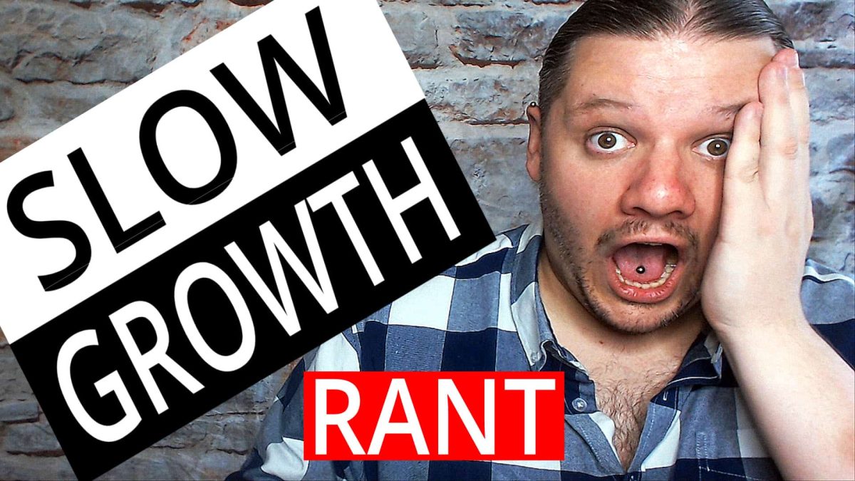 Why Is My Channel Growth So Slow? - Growing Slowly on YouTube - RANT, youtube growth,grow your youtube channel,growing slowly on youtube,slow youtube growth,Why Is My Channel Growth So Slow,rant,youtube rant,how to grow on youtube,how to grow your youtube channel,growing a youtube channel,grow on youtube,how to grow a youtube channel,how to grow youtube channel,how to grow your youtube channel fast,how to grow on youtube 2018,grow on youtube 2018,how to grow on youtube 2019,grow on youtube 2019,youtube grrowth 2019,alan spicer