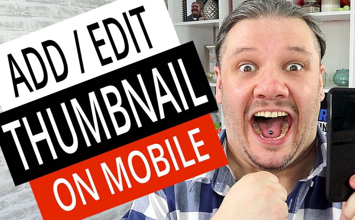 How To Add A Thumbnail To YouTube Videos On Mobile (iPhone And Android) 4