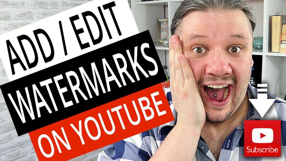 How To Add A Watermark To YouTube Videos 2019