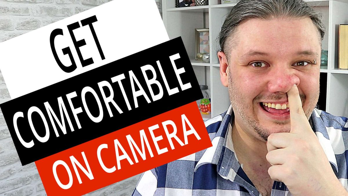 How To Feel Comfortable On Camera - Get Confident for Video