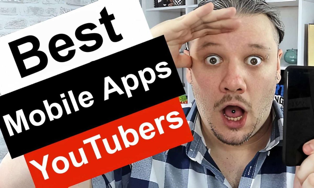 Best Mobile Apps for YouTubers